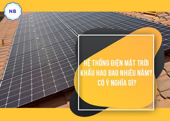 Hệ thống điện mặt trời khấu hao trong bao nhiêu năm