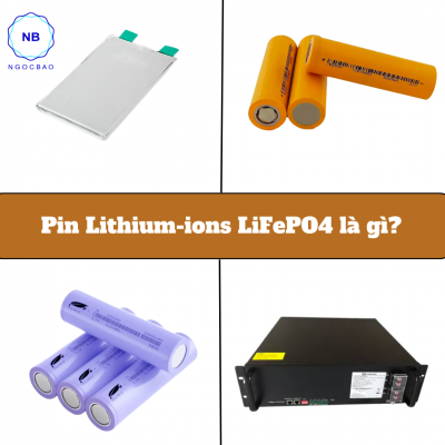 Pin Lithium-ions LiFePO4 là gì?