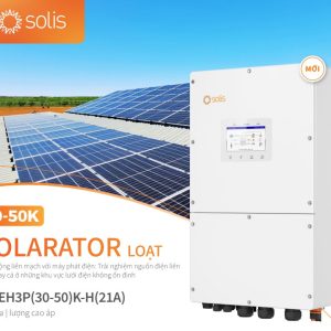 Biến tần Hybrid Solis S6-EH3P(30-50)K-H 3 pha áp cao